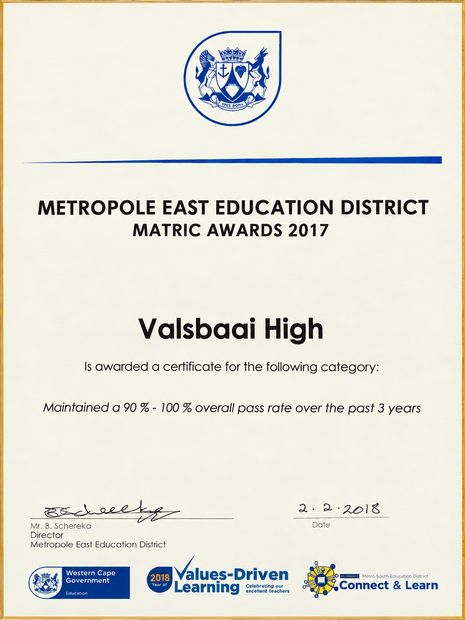 Metropole East Education District Matric Awards 2017 certificate to Valsbaai High for maintaining a 90 to 100 percent overall pass rate over three years