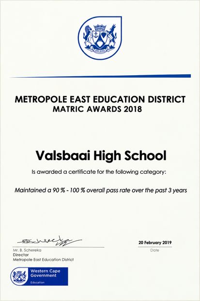 Metropole East Education District Matric Awards 2018 certificate to Valsbaai High School for maintaining a 90 to 100 percent overall pass rate over three years